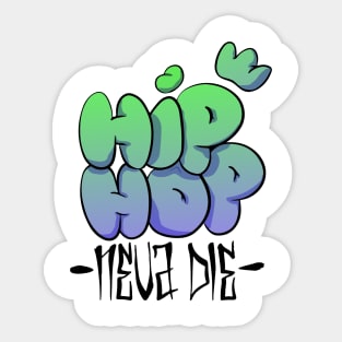 Hip Hop - Neva Die - Kurzarm Black HipHop Musik Sticker